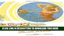 [PDF] Sunshine Paradise: A History of Florida Tourism (Florida History and Culture (Hardcover))