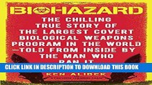 [PDF] Biohazard: The Chilling True Story of the Largest Covert Biological Weapons Program in the