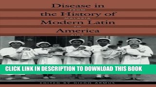 New Book Disease in the History of Modern Latin America: From Malaria to AIDS