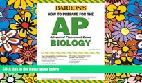 Big Deals  How to Prepare for the AP Biology (Barron s AP Biology)  Free Full Read Most Wanted