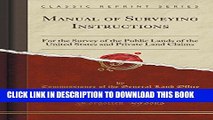 [PDF] Manual of Surveying Instructions: For the Survey of the Public Lands of the United States