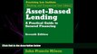 complete  Asset-Based Lending: A Practical Guide to Secured Financing (Practising Law Institute.