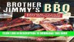 [PDF] Brother Jimmy s BBQ: More than 100 Recipes for Pork, Beef, Chicken and the Essential