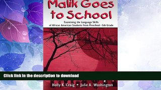 READ  Malik Goes to School: Examining the Language Skills of African American Students From