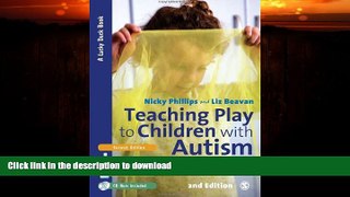 EBOOK ONLINE  Teaching Play to Children with Autism: Practical Interventions using Identiplay