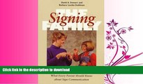 EBOOK ONLINE  The Signing Family: What Every Parent Should Know about Sign Communication  PDF