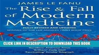 Collection Book The Rise and Fall of Modern Medicine. James Le Fanu