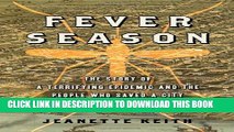 New Book Fever Season: The Story of a Terrifying Epidemic and the People Who Saved a City