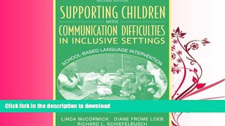 READ BOOK  Supporting Children with Communication Difficulties in Inclusive Settings: