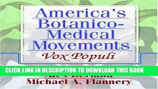 New Book America s Botanico-Medical Movements: Vox Populi