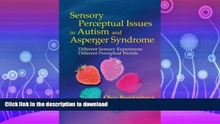READ  Sensory Perceptual Issues in Autism and Asperger Syndrome: Different Sensory Experiences -
