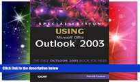 Big Deals  Special Edition Using Microsoft Office Outlook 2003  Free Full Read Most Wanted