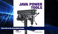 Big Deals  Java Power Tools  Best Seller Books Most Wanted