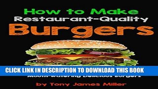 [PDF] How To Cook Restaurant-Quality Burgers Popular Collection