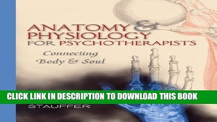 [PDF] Anatomy   Physiology for Psychotherapists: Connecting Body   Soul Popular Collection