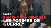 Ban Ki-Moon dénonce les 