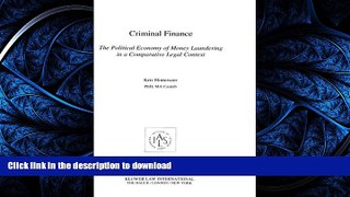 READ THE NEW BOOK Criminal Finance, the Political EConomy of Money Laundering in A Comparative