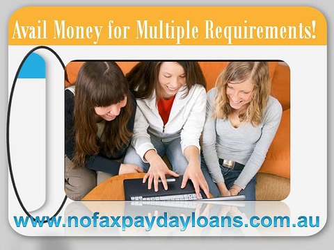 Payday Loans No Faxing- Get Same Day Payday Loans Support To Solve Your Instant Needs