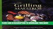 [PDF] Grilling Maestros: Recipes from the Public Television Series (PBS Cooking) Full Online