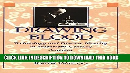 [PDF] Drawing Blood: Technology and Disease Identity in Twentieth-Century America (The Henry E.