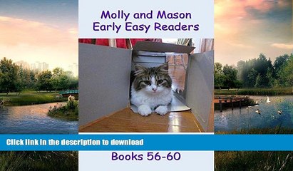 READ  Molly and Mason Early Easy Readers Set 12 Books 56-60 FULL ONLINE