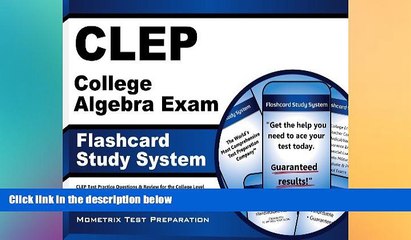 Big Deals  CLEP College Algebra Exam Flashcard Study System: CLEP Test Practice Questions   Review