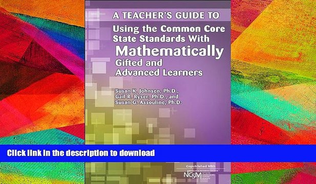READ Teacher s Guide to Using the Common Core State Standards with Mathematically Gifted and