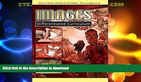 READ  Images (Multiage Differentiated Curriculum for Grades 6-8) (Multiage Curriculum - Middle