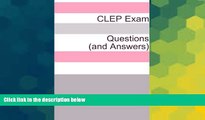 Big Deals  500 CLEP Exam Questions (and Answers)  Free Full Read Most Wanted