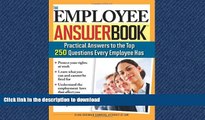 READ THE NEW BOOK The Employee Answer Book: Practical Answers to the Top 250 Questions Every