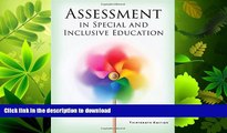 FAVORITE BOOK  Assessment in Special and Inclusive Education FULL ONLINE