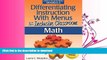 FAVORITE BOOK  Differentiating Instruction with Menus for the Inclusive Classroom: Math (Grades