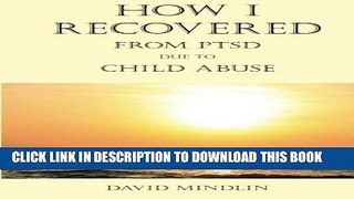 [PDF] How I Recovered From PTSD Due To Child Abuse Full Collection