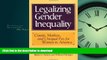 READ THE NEW BOOK Legalizing Gender Inequality: Courts, Markets and Unequal Pay for Women in