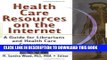 Collection Book Health Care Resources on the Internet: A Guide for Librarians and Health Care