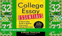 Big Deals  College Essay Essentials: A Step-by-Step Guide to Writing a Successful College