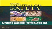 New Book Essential Oil Safety: A Guide for Health Care Professionals-, 2e