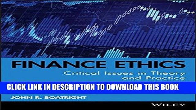 [PDF] Finance Ethics: Critical Issues in Theory and Practice Popular Collection