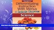 READ BOOK  Differentiating Instruction with Menus for the Inclusive Classroom: Science (Grades