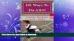 READ BOOK  101 Ways To Do ABA!: Practical and amusing positive behavioral tips for implementing