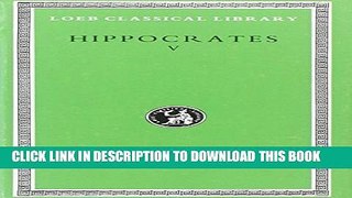 [PDF] Hippocrates: Affections. Diseases 1. Diseases 2 (Loeb Classical Library No. 472) Full