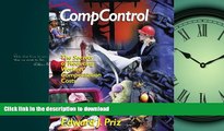 READ THE NEW BOOK Compcontrol : The Secrets of Reducing Workers  Compensation Costs (2nd Edition)