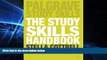 Big Deals  The Study Skills Handbook (Palgrave Study Skills)  Free Full Read Best Seller