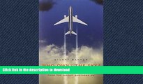 READ ONLINE Who Owns the Sky?: The Struggle to Control Airspace from the Wright Brothers On READ