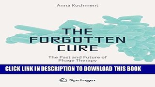 [PDF] The Forgotten Cure: The Past and Future of Phage Therapy Popular Collection