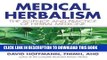 New Book Medical Herbalism: The Science Principles and Practices Of Herbal Medicine