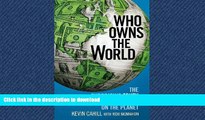 READ THE NEW BOOK Who Owns the World: The Surprising Truth About Every Piece of Land on the Planet