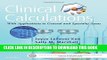 Collection Book Clinical Calculations: With Applications to General and Specialty Areas, 8e