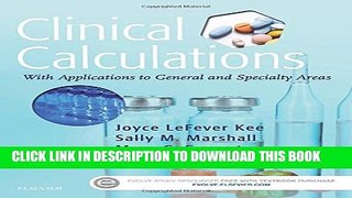 Collection Book Clinical Calculations: With Applications to General and Specialty Areas, 8e