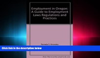 FULL ONLINE  Employment in Oregon: A guide to employment laws, regulations and practices
